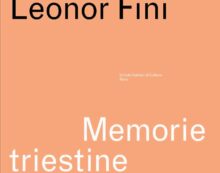 “Leonor Fini. Memorie triestine” al Magazzino 26